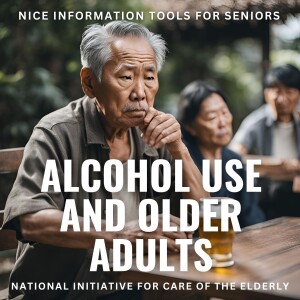 Alcohol Use and Older Adults - Deep Dive