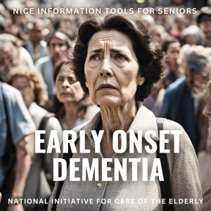 Early or Young Onset Dementia - Advice for Caregivers