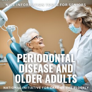 Periodontal Disease and Older Adults - Deep Dive