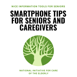 Smartphone Tips for Seniors and Caregivers