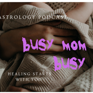 Busy Mom Busy life in Virgo ♍️ Season