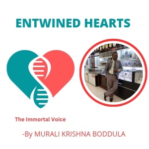 ENTWINED HEARTS - BY MURALI KRISHNA BODDULA