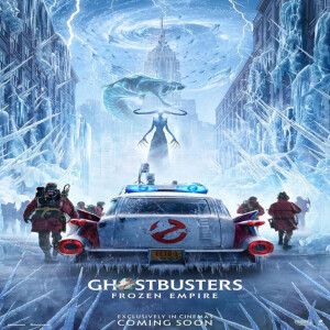 EP. 60 Ghostbusters Frozen Empire