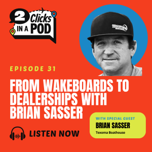 From Wakeboards to Boat Sales with Brian Sasser