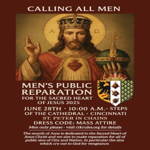 June 28th Cincinnati Catholic Men's Reparation Rosary
