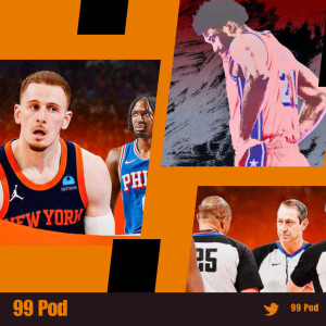 Will the 76ers come back and win the series against the Knicks ? | NBA | 99 Pod