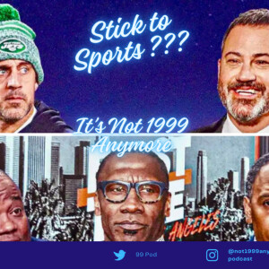 Is Sports Media becoming to political ? (Jimmy Kimmel Rodgers beef , Stephen A vs Whitlock ) 99 Pod