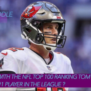 Agree with the NFL Top 100 ranking Tom Brady #1 / ITH Ep 271 Clips