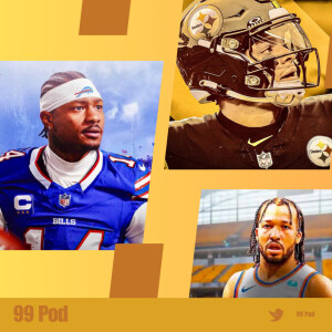 99 Pod ( The Bills should trade Stefon Diggs , Justin Fields Steelers trade, Knicks contenders ?