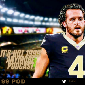 Are Saints contenders after signing Derek Carr / 99 Pod Clips