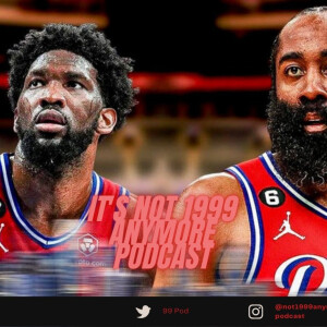 Is the James Harden era over for the 76ers | NBA | 99 Pod