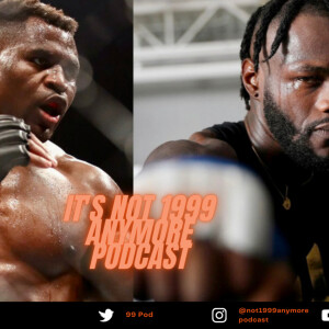 Is the Francis Ngannou vs Deontay Wilder two-fight proposition a good idea ?