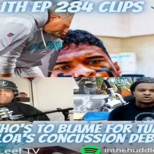 Who’s to blame for Tua Tagovailoa’s concussion debacle / ITH Ep 284 Clips