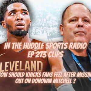 How should Knicks fans feel after missing out on Donovan Mitchell trade / ITH Ep 273 Clips