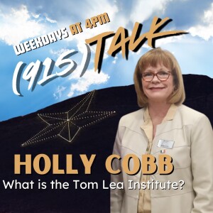 What is the Tom Lea Institute? Holly Cobb