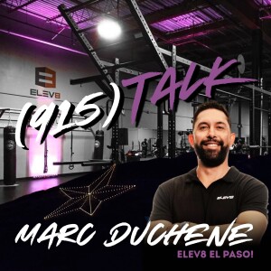 Marc Duchene: Elev8 El Paso!