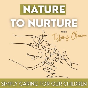 Ep. 2 - Nature-Based learning: Sensory Exploration for Toddlers in Nature