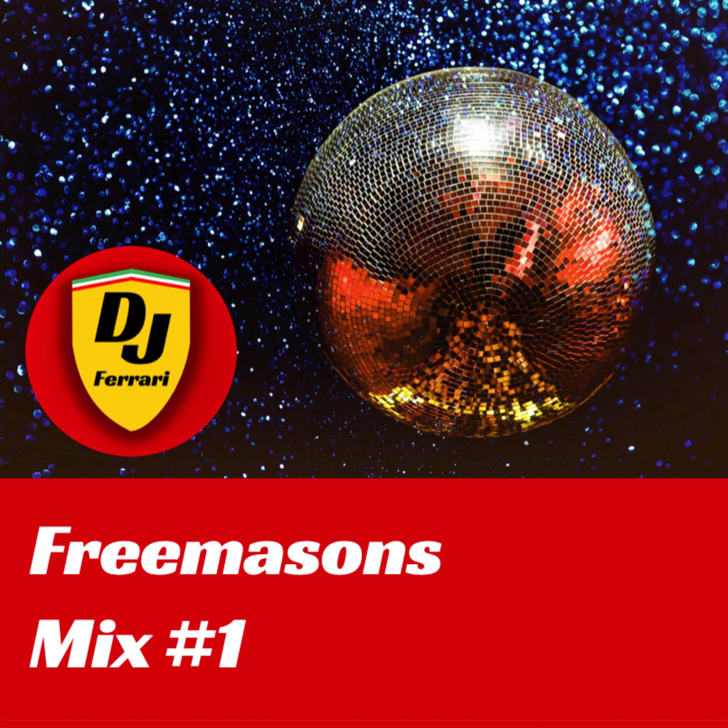 EP06 - Freemasons Mix #1