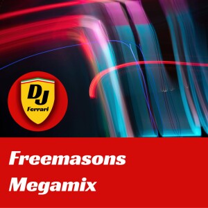 EP06 - Freemasons Megamix #1
