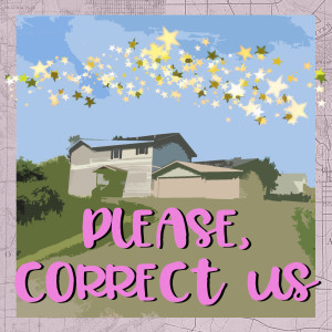 Episode 30: Please, Correct Us