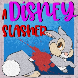 Episode 32: A Disney Slasher