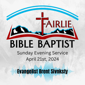 Evangelist Brent Sivnksty Evening Service (21st April 2024)