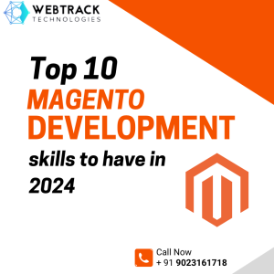 Top 10 Magento Developer Skills to Have in 2024 | Magento Development Agency