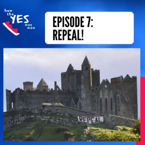 Episode 7: Repeal!