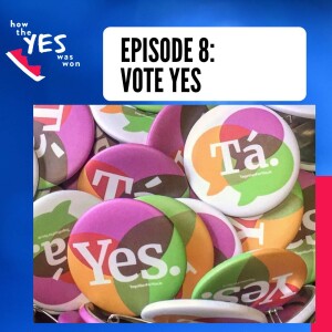 Episode 8: Vote Yes