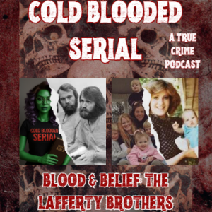 Blood & Belief: The Lafferty Brothers
