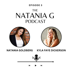 Episode 3:  Empowering Wellness from Within with Kyla Faye Dickerson