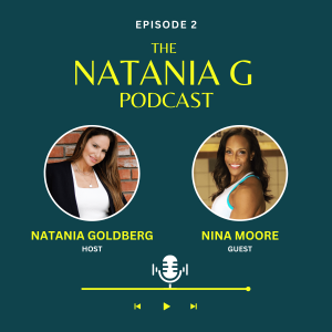 Episode 2: Exploring Wellness and Longevity with Nina Moore: Pillars of a Fulfilling Life