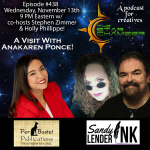 The Star Chamber Show #438, A Visit With Anakaren Ponce!