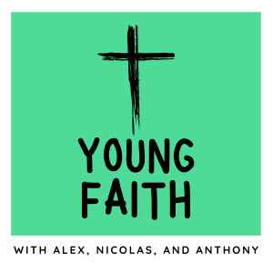 Episode 1: Welcome to the Young Faith Podcast!