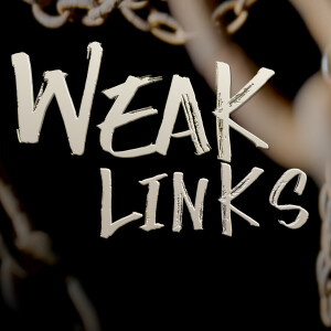 Doubt (“Weak Links” Week 6)