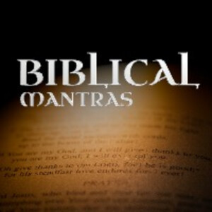 “God is Near to All Who Call on Him in Truth” (“Biblical Mantras” Week 3 of 6)