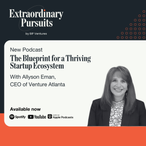 The Blueprint for a Thriving Startup Ecosystem: A Conversation with Venture Atlanta CEO Allyson Eman