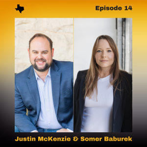 Building Texas - #114 - Justin McKenzie and Somer Baburek