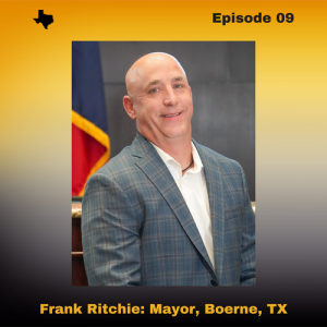 Building Texas - #109 - Mayor Frank Ritchie