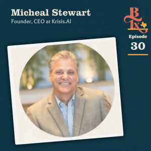 Building Texas - #130 - Michael Stewart