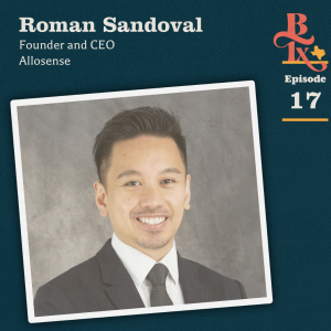 Building Texas - #117 - Roman Sandoval
