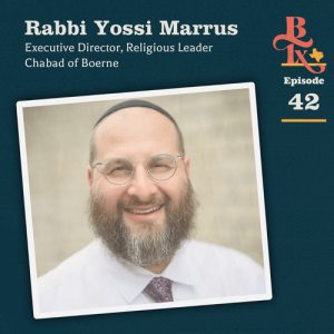 Building Texas - #142 - Rabbi Yossi Marrus