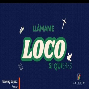 Llámame Loco Si Quieres