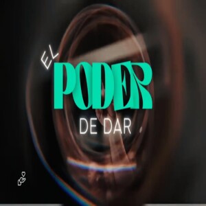 El Poder De Dar