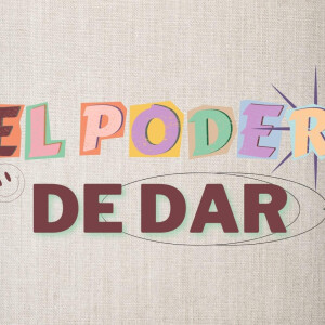 El Poder De Dar