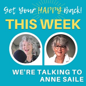 The Pursuit of Happiness: Insights from Anne Saile