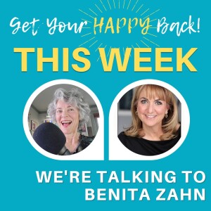 Unlocking Happiness: A Conversation with Benita Zahn