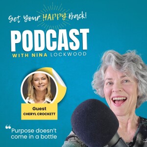 Purpose Doesn't Come in a Bottle with Cheryl Crockett