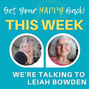 Multidimensional Happiness : A Conversation with Leiah Bowden