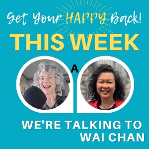 Self Respect, Self Love and Resilience with Wai Chan